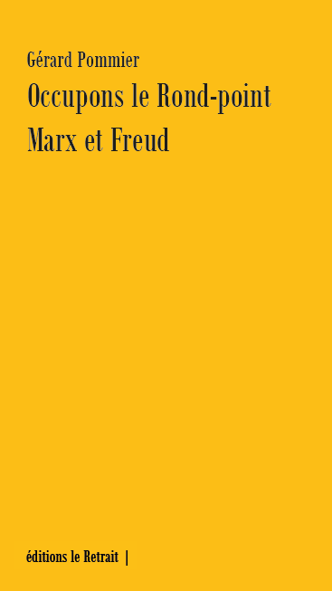 Occupons le Rond-point Marx et Freud